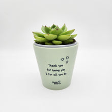 Load image into Gallery viewer, Thank You For All You Do - Cheeky Plant Co. Positive Pot - 11cmD x 11cmH
