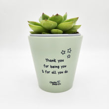 Load image into Gallery viewer, Thank You For All You Do - Cheeky Plant Co. Positive Pot - 11cmD x 11cmH
