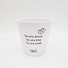 Load image into Gallery viewer, Brave - Cheeky Plant Co. Positive Pot - 11cmD x 11cmH
