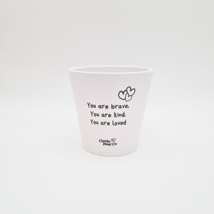 Brave - Cheeky Plant Co. Positive Pot - 11cmD x 11cmH