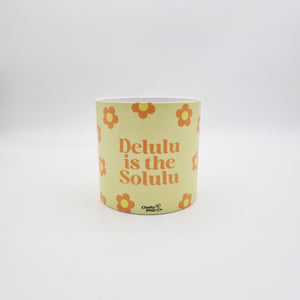 Delulu Is the Solulu - Cheeky Plant Co. Pot - 12.5cmD x 12cmH